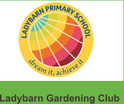 Ladybarn Gardening Club
